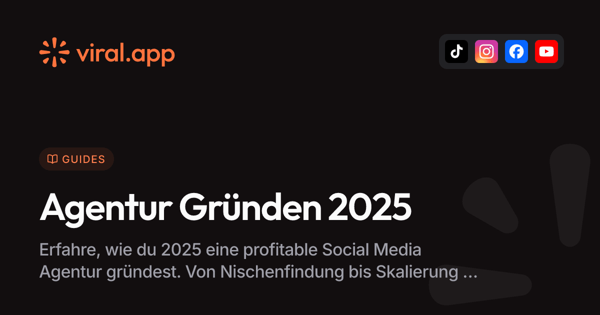 Social Media Agentur Gründen 2025 - Komplettguide