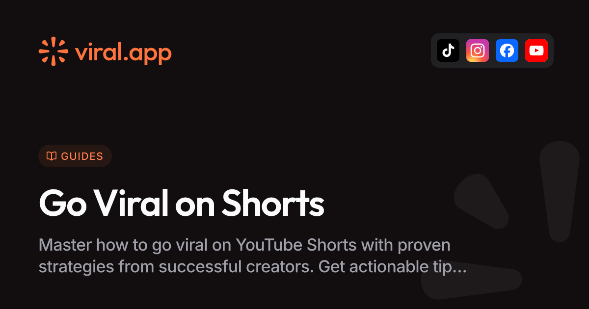 How to Go Viral on YouTube Shorts: Your Complete Guide