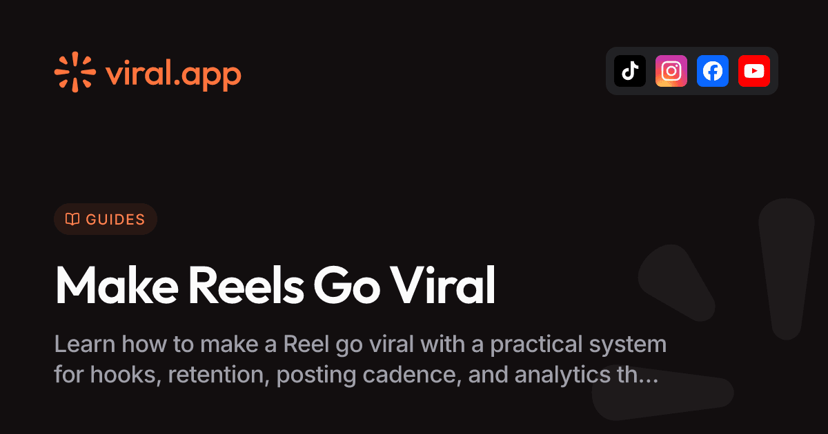 How to Make a Reel Go Viral: Proven Creator Strategies