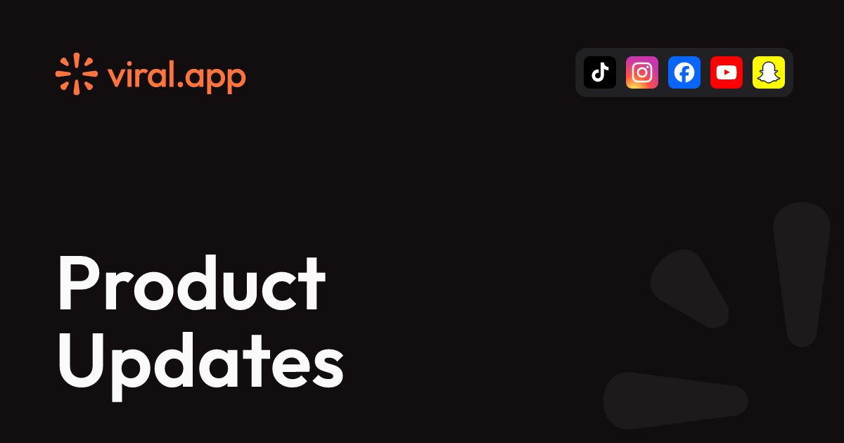 Product Updates – viral.app